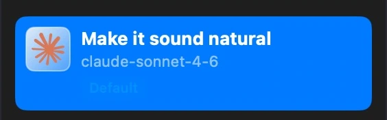 Make it sound natural · Anthropic Claude · claude-sonnet-4-6 · Default