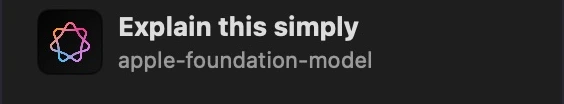Explain this simply · Apple Intelligence · apple-foundation-model